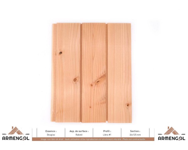 BARDAGE DOUGLAS RABOTÉ LIBRA 1 - 26 mm x 125 mm